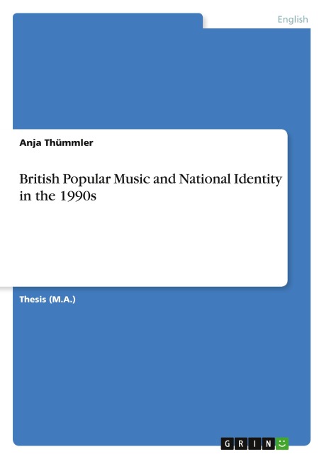 British Popular Music and National Identity in the 1990s - Anja Thümmler