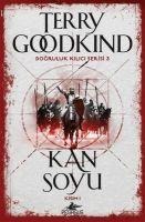 Kan Soyu Kisim 1 - Dogruluk Kilici Serisi 3 - Terry Goodkind