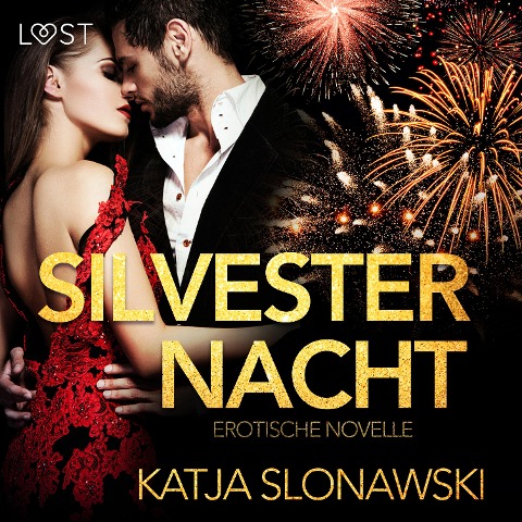 Silvesternacht: Erotische Novelle (Ungekürzt) - Katja Slonawski