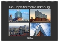 Cover-Bild zum Titel 'Die Elbphilharmonie Hamburg (Wandkalender 2026 DIN A2 quer), CALVENDO Monatskalender' von 'Hamburg Mirko Weigt'