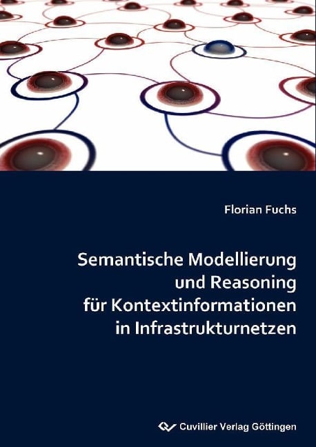 Semantische Modellierung und Reasoning für Kontextinformationen in Infrastrukturnetzen - 