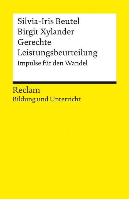 Gerechte Leistungsbeurteilung. Impulse für den Wandel - Silvia-Iris Beutel, Birgit Xylander