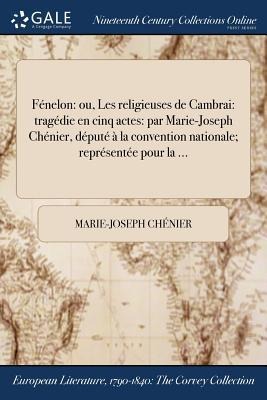 Fénelon - Marie-Joseph Chénier