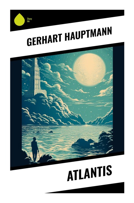Atlantis - Gerhart Hauptmann