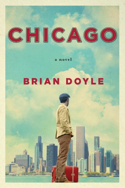 Chicago - Brian Doyle
