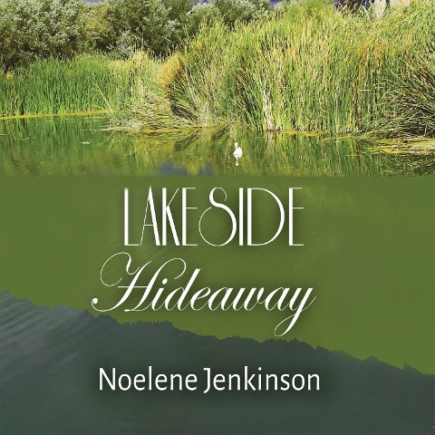Lakeside Hideaway - Noelene Jenkinson