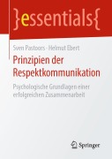 Cover-Bild zum Titel 'Prinzipien der Respektkommunikation' von 'Helmut Ebert, Sven Pastoors'
