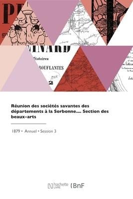 Réunion des sociétés savantes des départements à la Sorbonne - François Chauvat