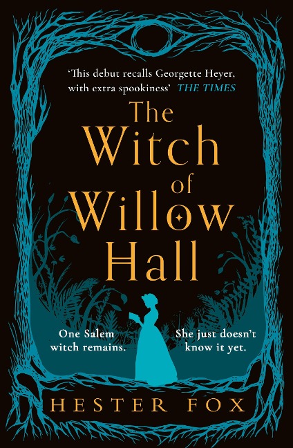 The Witch Of Willow Hall - Hester Fox