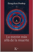 La Mente Más Allá de la Muerte - Dzogchen Ponlop