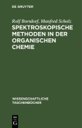 Cover-Bild zum Titel 'Spektroskopische Methoden in der organischen Chemie' von 'Rolf Borsdorf, Manfred Scholz'