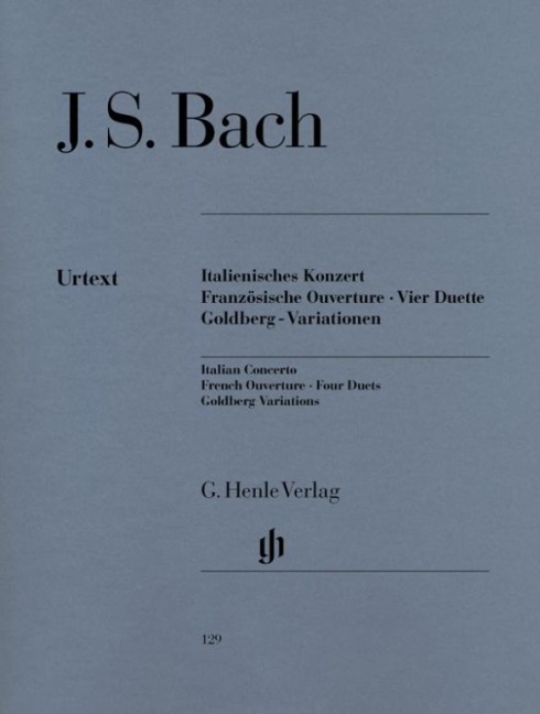 Italienisches Konzert, Französische Ouverture, Vier Duette, Goldberg-Variationen - Johann Sebastian Bach