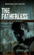Cover-Bild zum Titel 'The Fatherless: Alastar's Urban War (Thriller Youth Dystopian Novels, #1)' von 'Braedan Lalor'