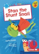 Cover-Bild zum Titel 'Stan the Stunt Snail' von 'Cath Jones'
