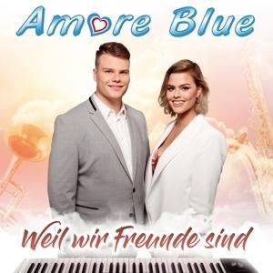 Weil wir Freunde sind - Amore Blue