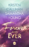 Cover-Bild zum Titel 'Forever and ever' von 'Samantha Young, Kristen Callihan'