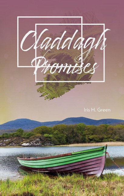 Claddagh - Promises - Iris H. Green