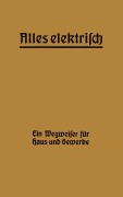Cover-Bild zum Titel 'Alles elektrisch!' von 'Hermann Zipp'