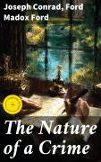 Cover-Bild zum Titel 'The Nature of a Crime' von 'Joseph Conrad, Ford Madox Ford'