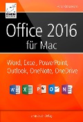 Cover-Bild zum Titel 'Office 2016 für Mac' von 'Anton Ochsenkühn'
