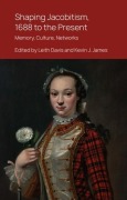 Cover-Bild zum Titel 'Shaping Jacobitism, 1688 to the Present' von ''