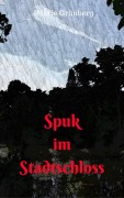 Spuk im Stadtschloss - Marie Grünberg
