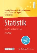Cover-Bild zum Titel 'Statistik' von 'Ludwig Fahrmeir, Christian Heumann, Rita Künstler, Iris Pigeot, Gerhard Tutz'