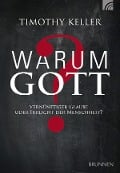 Warum Gott? - Timothy Keller