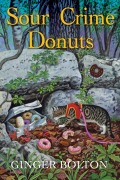 Cover-Bild zum Titel 'Sour Crime Donuts' von 'Ginger Bolton'