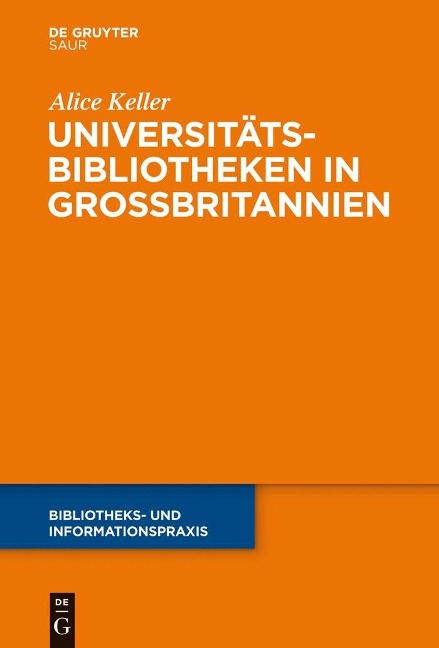 Universitätsbibliotheken in Großbritannien - Alice Keller