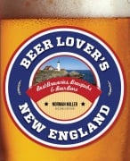 Cover-Bild zum Titel 'Beer Lover's New England' von 'Norman Miller'