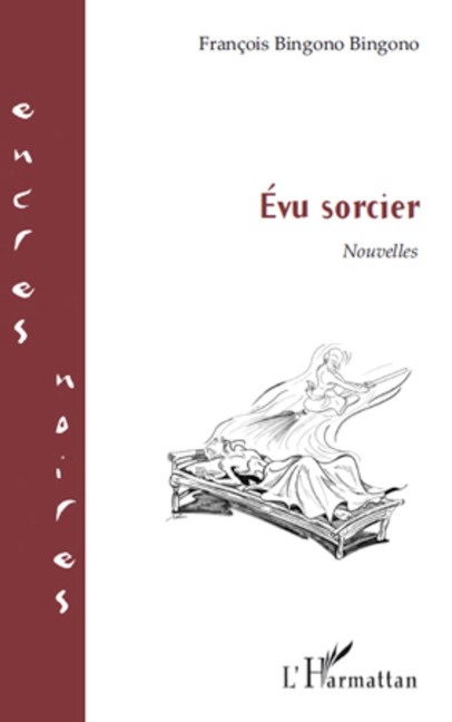 Evu sorcier - François Bingono Bingono