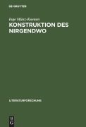 Cover-Bild zum Titel 'Konstruktion des Nirgendwo' von 'Inge Münz-Koenen'