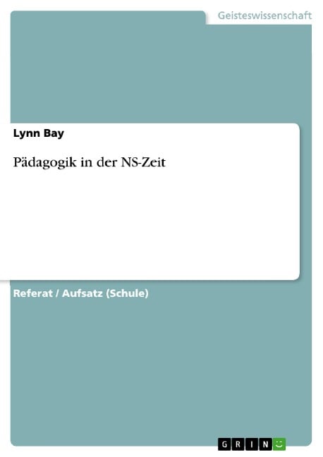 Pädagogik in der NS-Zeit - Lynn Bay