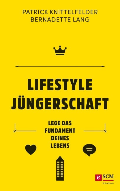 Lifestyle Jüngerschaft - Patrick Knittelfelder, Bernadette Lang