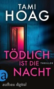 Cover-Bild zum Titel 'Tödlich ist die Nacht' von 'Tami Hoag'