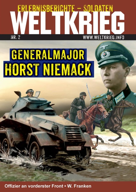 Generalmajor Horst Niemack (Weltkrieg Erlebnisberichte Soldaten Heft 2) - Wolfgang Franken