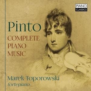 Pinto:Complete Piano Music - Marek Toporowski