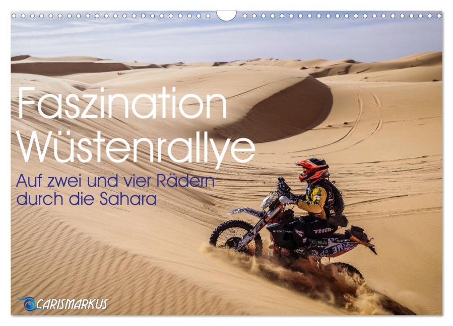 Faszination Wüstenrallye (Wandkalender 2026 DIN A3 quer), CALVENDO Monatskalender - Carismarkus Carismarkus