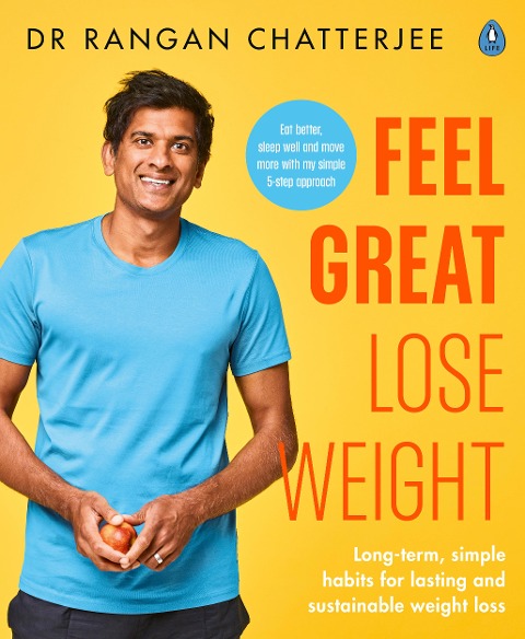 Feel Great Lose Weight - Rangan Chatterjee