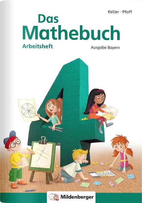 Das Mathebuch 4 - Arbeitsheft · Ausgabe Bayern - 