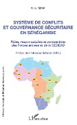 Cover-Bild zum Titel 'Système de conflits et gouvernance sécuritaire en Sénégambie' von 'Sow'