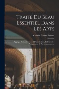 Cover-Bild zum Titel 'Traité du beau essentiel dans les arts' von ''