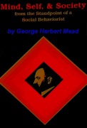 Cover-Bild zum Titel 'Mind, Self and Society: From the Standpoint of a Social Behaviorist' von 'Mead George Herbert Mead'