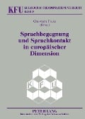 Cover-Bild zum Titel 'Sprachbegegnung und Sprachkontakt in europäischer Dimension' von ''
