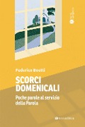 Cover-Bild zum Titel 'Scorci domenicali. Poche parole al servizio della Parola' von 'Federico Boetti'