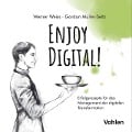 Enjoy Digital! - Werner Weiss, Gordon Müller-Seitz