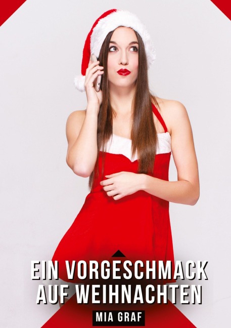 Ein Vorgeschmack auf Weihnachten - Mia Graf