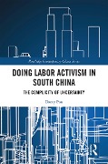 Cover-Bild zum Titel 'Doing Labor Activism in South China' von 'Darcy Pan'