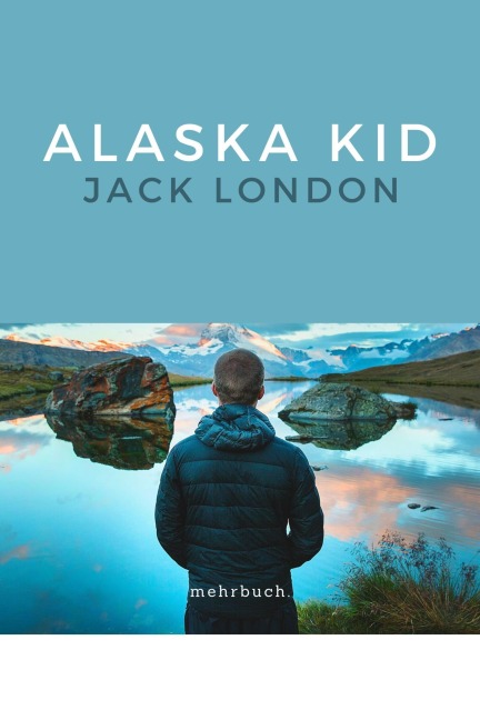 Alaska Kid - Jack London